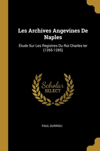 Les Archives Angevines De Naples