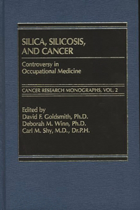 Silica, Silicosis and Cancer