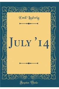 July '14 (Classic Reprint)