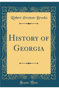 History of Georgia (Classic Reprint)