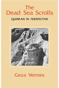 Dead Sea Scrolls: Qumran in Perspective