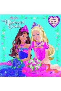 Barbie and the Diamond Castle: A Storybook (Barbie)