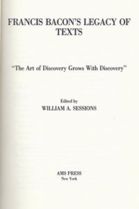 Francis Bacon's Legacy of Texts