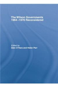 The Wilson Governments 1964-1970 Reconsidered