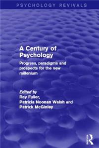 Century of Psychology (Psychology Revivals)