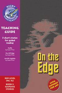 Navigator New Guided Reading Fiction Year 6, On the Edge Teaching Guide