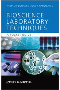 Basic Bioscience Laboratory Techniques