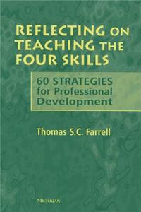 Reflecting on Teaching the Four Skills