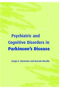 Psychiatric and Cognitive Disorders in Parkinson's Disease