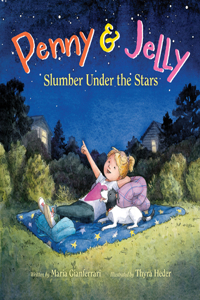 Penny & Jelly: Slumber Under the Stars