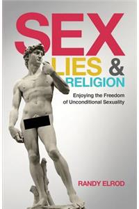 Sex, Lies & Religion