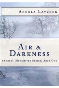Air & Darkness
