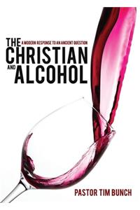 The Christian and Alcohol