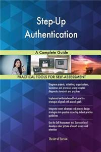 Step-Up Authentication A Complete Guide