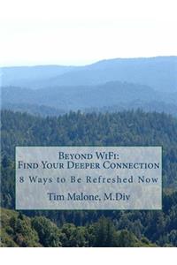 Beyond WiFi