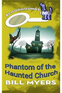 Phantom of the Haunted Church