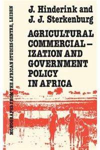 Agricultural Commercialization and Government Policy in Africa