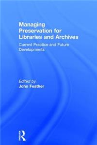 Managing Preservation for Libraries and Archives