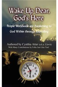Wake Up Dear, God's Here
