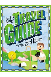 Kids' Travel Guide to the 23rd Psalm