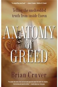 Anatomy of Greed: Telling the Unshredded Truth from Inside Enron