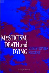 Mysticism, Death and Dying