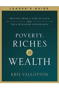 Poverty, Riches and Wealth Leader's Guide