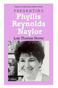 Presenting Phyllis Reynolds Naylor