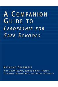 Companion Guide to Leadership for Safe Schools