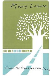 Our Way or the Highway