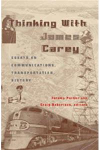 Thinking with James Carey