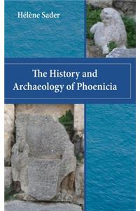 The History and Archaeology of Phoenicia