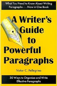 A Writer's Guide to Powerful Paragraphs