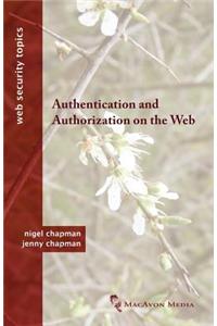 Authentication and Authorization on the Web