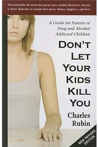 Don't Let Your Kids Kill You
