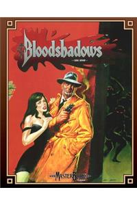 Bloodshadows (Classic Reprint)
