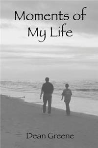 Moments of My Life