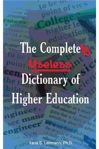 Completely Useless Dictionary of Higher Education