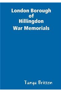 London Borough of Hillingdon War Memorials