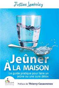 Jeuner a la maison