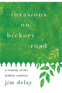 Invasions on Hickory Road