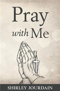 Pray With Me