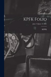 KPFK Folio; June 12-June 15 1961