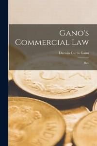 Gano's Commercial Law