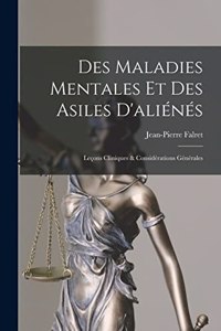 Des Maladies Mentales Et Des Asiles D'aliénés