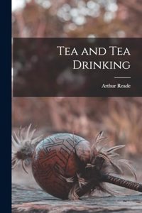 Tea and Tea Drinking