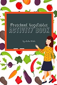 Preschool Vegetables Activity Book