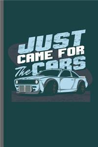 Just came for the Cars