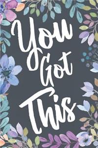 You Got This