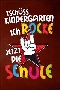 Tschüss Kindergarten ich rocke jetzt die Schule